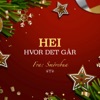 Hei Hvor Det Går by Smörebua iTunes Track 1