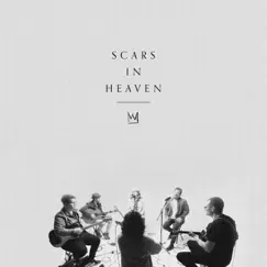 Scars in Heaven (Song Session) - Single by Casting Crowns & Essential Worship album reviews, ratings, credits