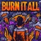 Burn It All - Midnight Kids lyrics