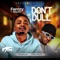 Don't Dull (feat. MAYZEE) - Femzy lyrics