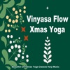 Vinyasa Flow Xmas Yoga (Beautiful Christmas Yoga Classes Harp Music)