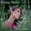 Praying Mantis - Single