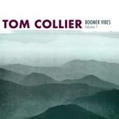 Tom Collier - We Gotta Get out of This Place