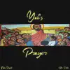 Yah's Prayer - Single album lyrics, reviews, download