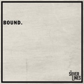 The Silver Lines - Bound