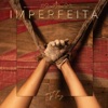 Imperfeita - Single