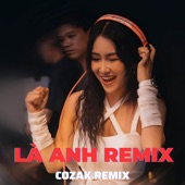 Là Anh (Cozak Remix) Mộng Nhiên artwork