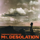 Too Hard a Stone - Mt. Desolation