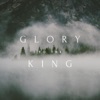 Glory to the King - Single