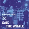 Garage Gigs (Live) - EP album lyrics, reviews, download
