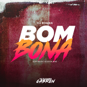 Bombona (Remix) - DJ Roman