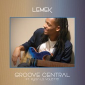 Groove Central (feat. Ryan La Valette) artwork