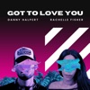 Got To Love You - Single