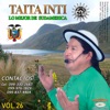 TAITA INTI, Vol. 26