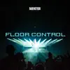 Floor Control - Single album lyrics, reviews, download