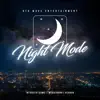 Night Mode (feat. megaTRONG & xenova) - Single album lyrics, reviews, download