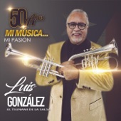 Luis González el Tsunami de la Salsa - Nuestra Orquesta