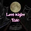Late Night Ride (feat. Jon Conner) - Single album lyrics, reviews, download