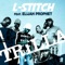 Trilla (feat. Elijah Prophet) - L-Stitch lyrics