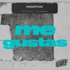 Me Gustas - Single