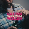 Hätten werden wollen - Single