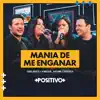 Mania de Me Enganar (Ao Vivo) - Single album lyrics, reviews, download