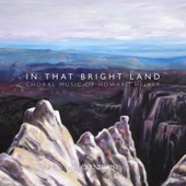 In That Bright Land: Choral Music of Howard Helvey artwork