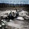 Wrecked! album lyrics, reviews, download