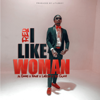 I Like Woman (feat. Kevni, Edday, Larose & Yg Gucci) - Reo