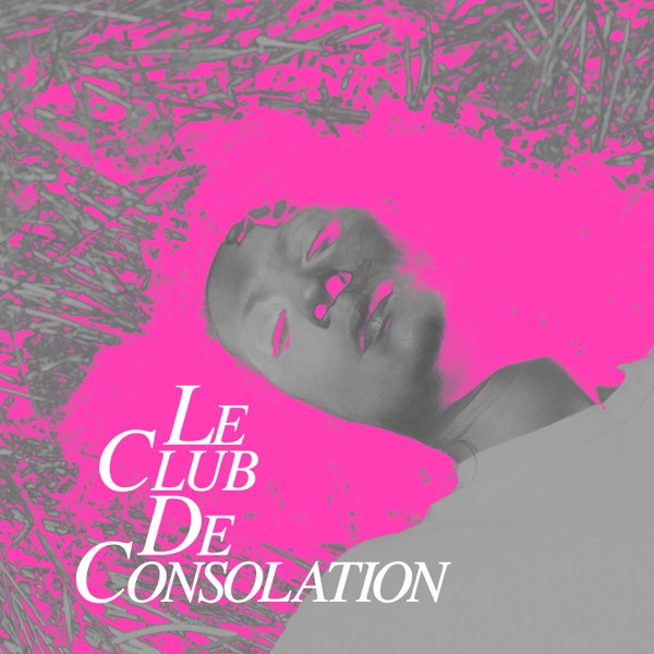 Le Club De Consolation - EP - Leonie Pernet