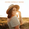 Guide Myself Home - Single