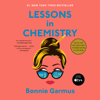 Lessons in Chemistry: A Novel (Unabridged) - Bonnie Garmus