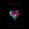 Let Me Love You (Anniversary Edition) - Single