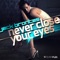 Never Close Your Eyes (Like Thiz! Remix Edit) - Jack Brontes lyrics