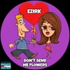 Don't Send Me Flowers - Single