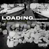 Loading........ (feat. Omn Dolla Bill) - Single album lyrics, reviews, download