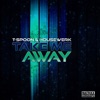Tspoon - Take Me Away (Radio Edit)