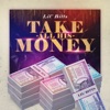 Take All His Money - Single