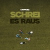 Schrei Es Raus - Single, 2023