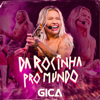 Da Rocinha pro Mundo, Vol. 1 - EP - Gica