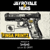 Jay Royale - Finga Printz (feat. DJ Crypt)