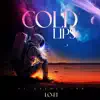 Cold Lips (Lo-Fi) - EP album lyrics, reviews, download