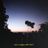 Are U Happy With Him? - Single