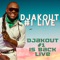 La Familia - Djakout #1 live lyrics