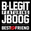 Best Friend (feat. J Boog) song lyrics