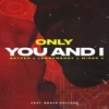 Only You and I (feat. Brave Culture) - Single, 2023