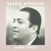 Rəşid Behbudov - Bahar Sənsiz