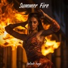 Summer Fire