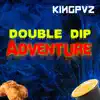 Double Dip Adventure album lyrics, reviews, download
