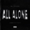 All Alone (feat. Landstrip Chip) - Mr.Chicken lyrics